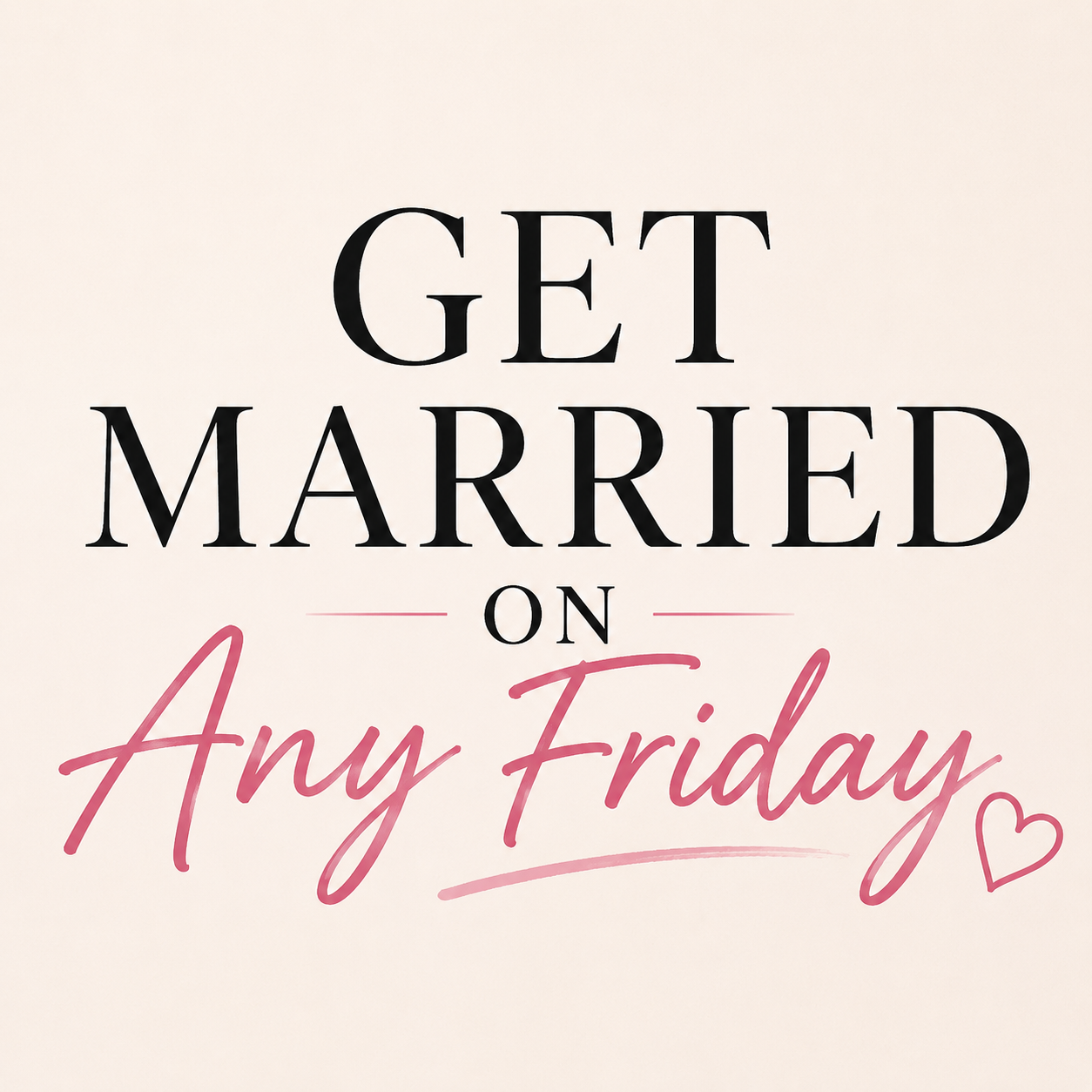 #2 JUST MARRIED FRIDAYS