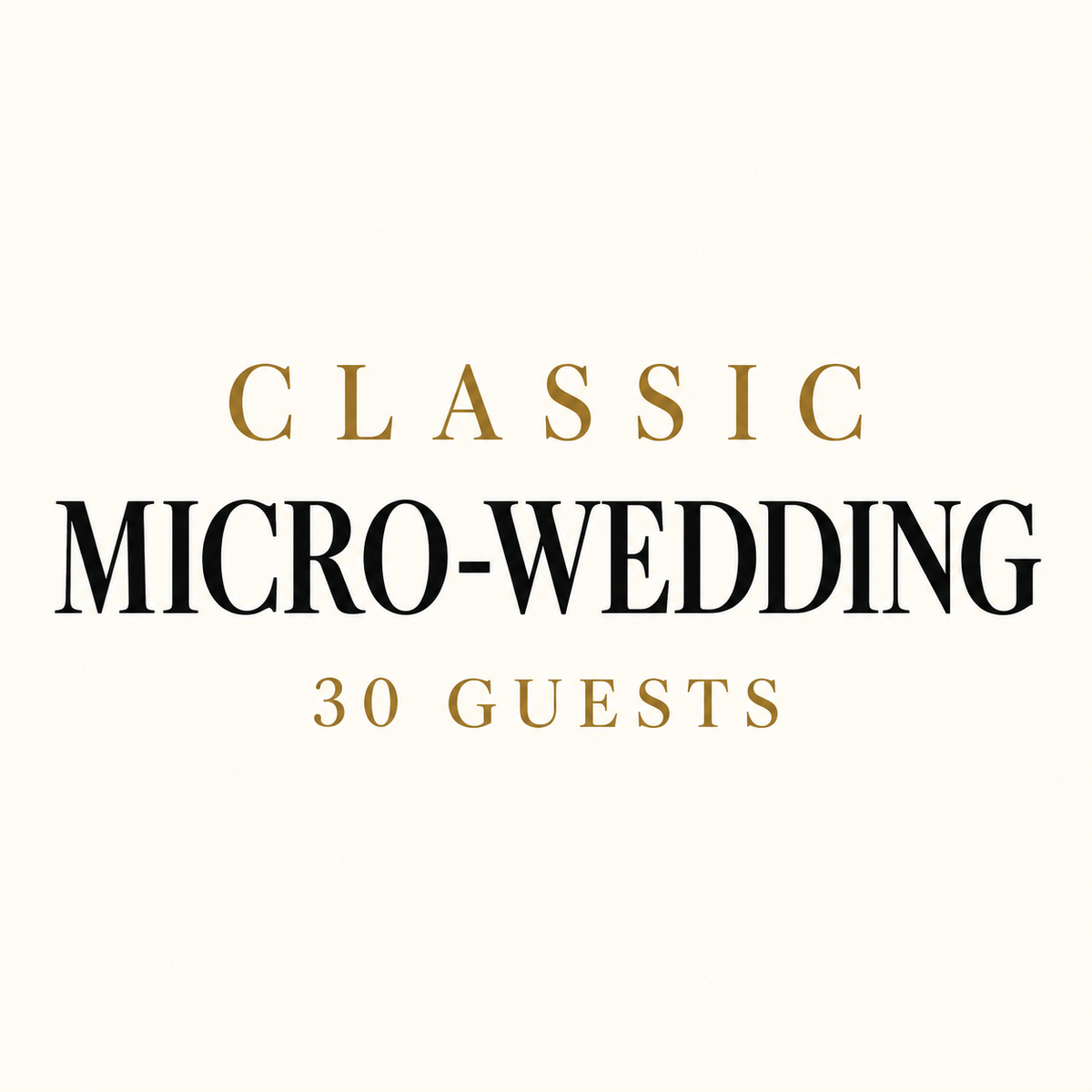 #7 Classic Micro-Wedding Package- 30 Guests